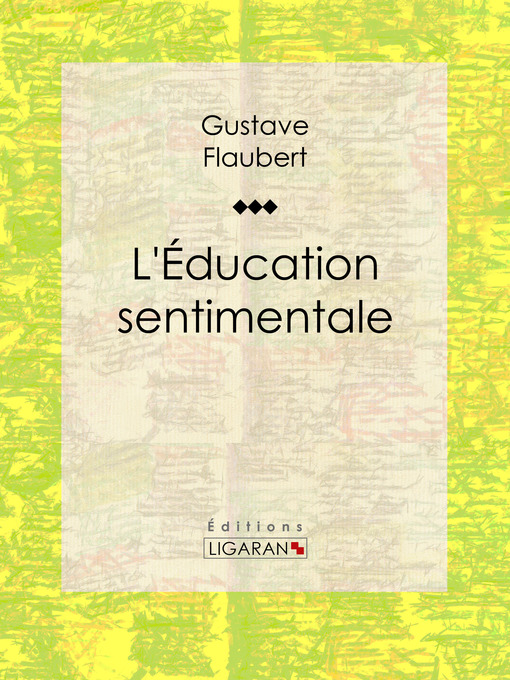 Title details for L'Education sentimentale by Gustave Flaubert - Available